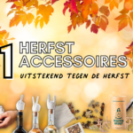 Herfst accessoires tegen de herfst blues