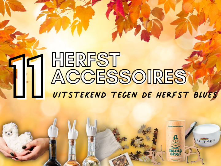 Herfst accessoires tegen de herfst blues