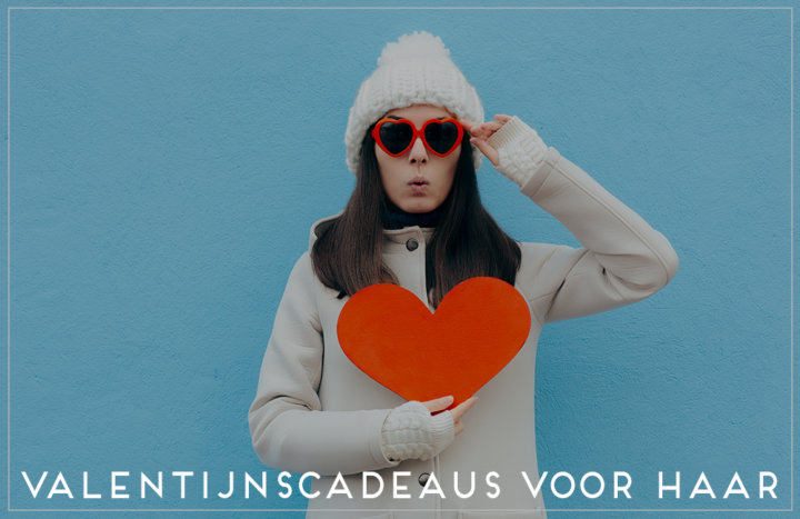 valentijnscadeaus voor haar