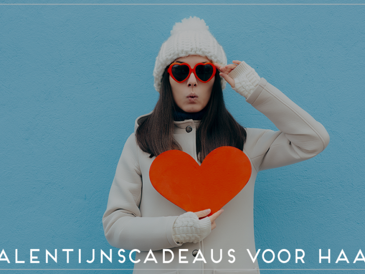 valentijnscadeaus voor haar