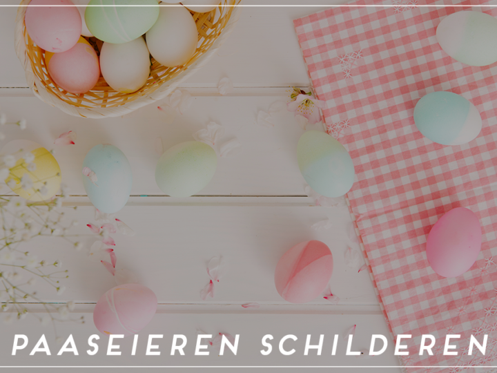 paaseieren schilderen