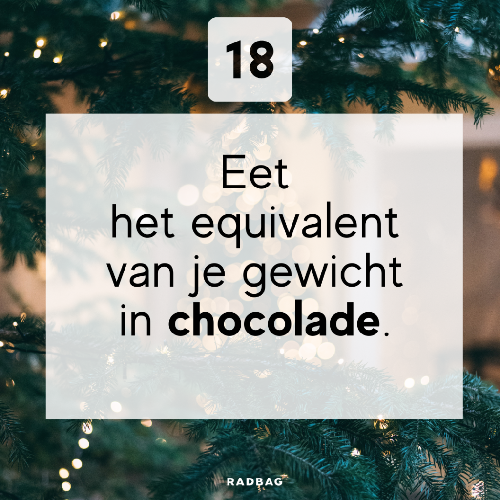 Tip 18 van kerststress naar fijne feestdagen - chocolade