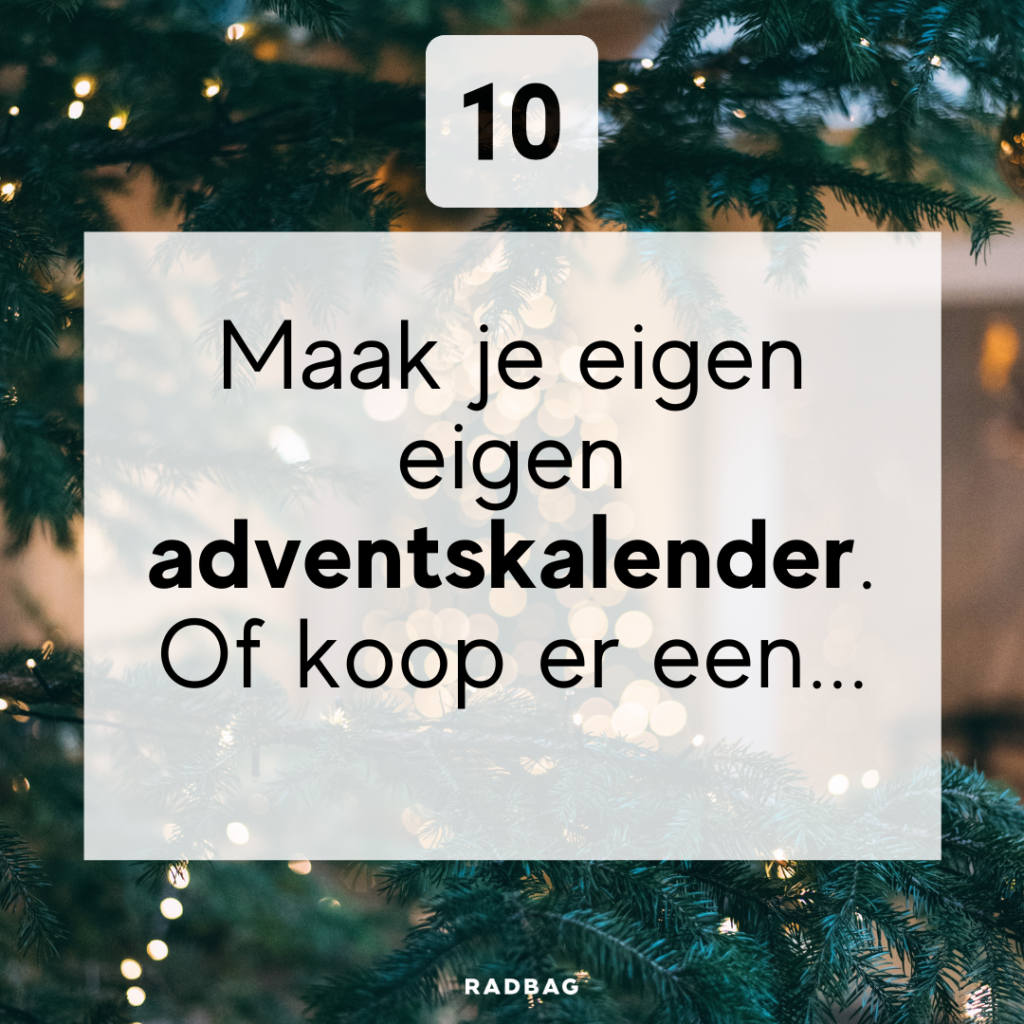 Tip 10 van kerststress naar fijne feestdagen - zelf een adventskalender maken