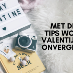 Met deze 10 tips wordt je Valentijnsdag onvergetelijk!