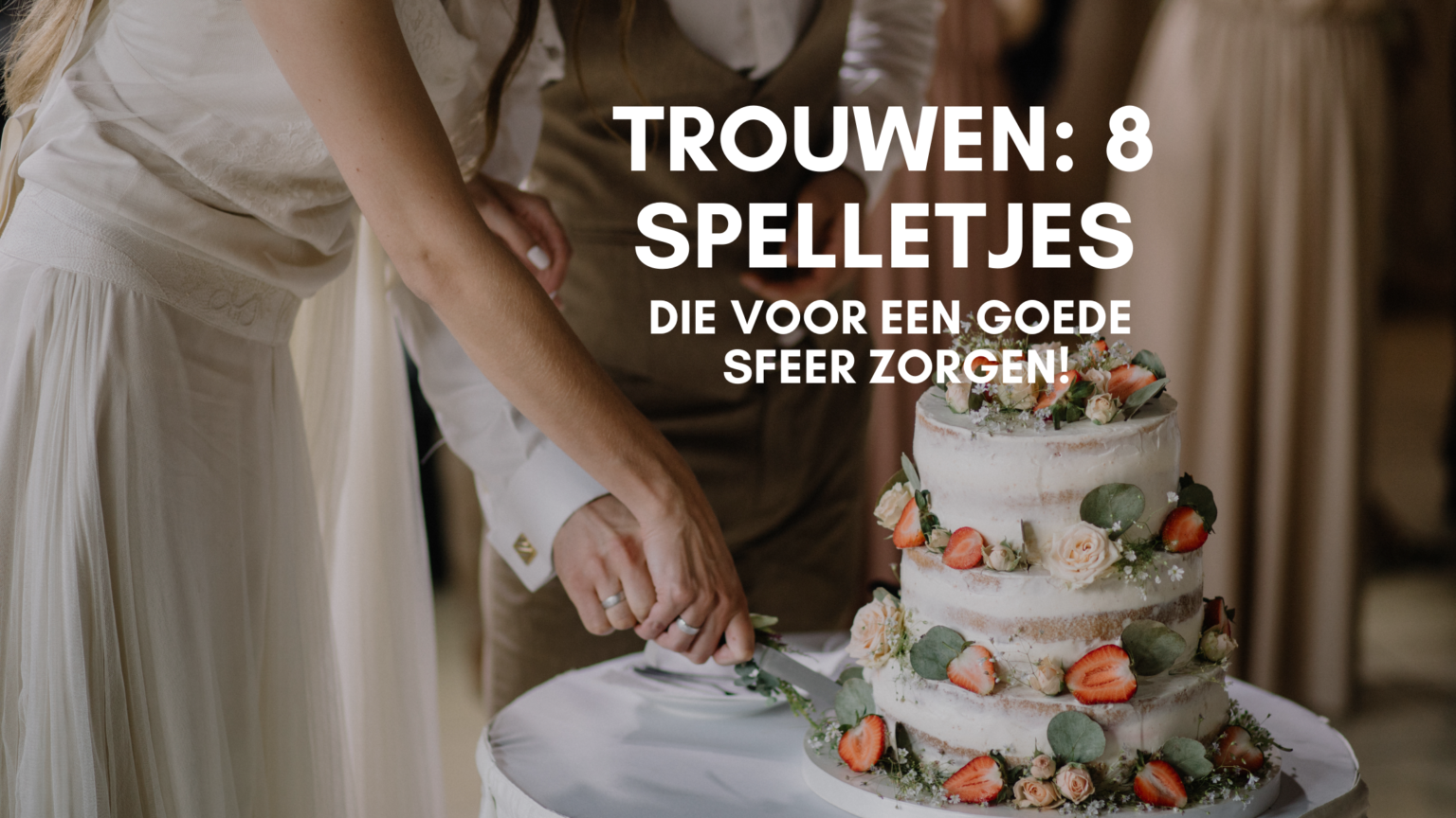 8 bruiloft spelletjes om gasten te vermaken - Radbag Blog