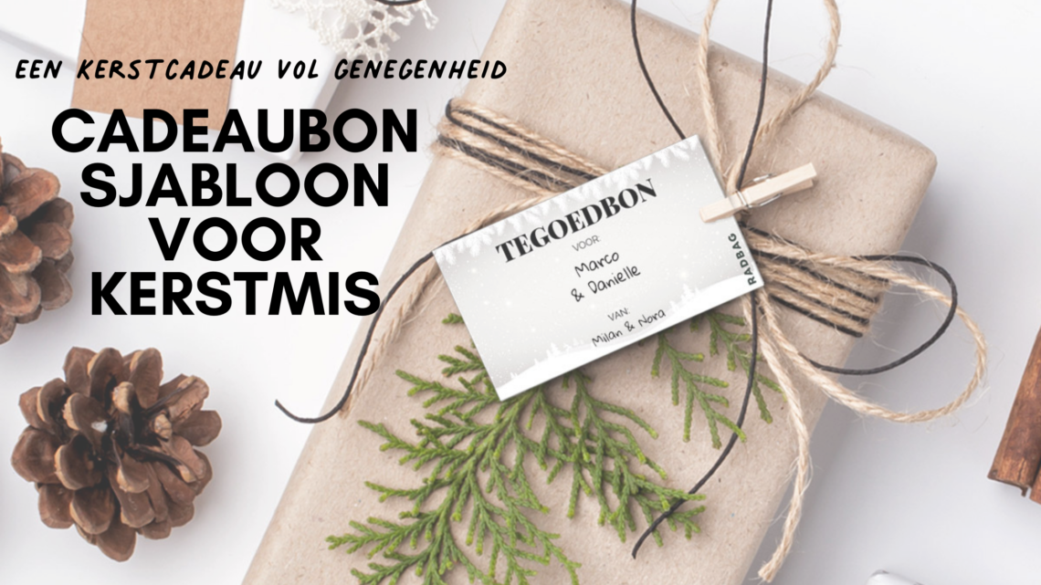 Cadeaubon maken Kerst gratis sjabolen Blog