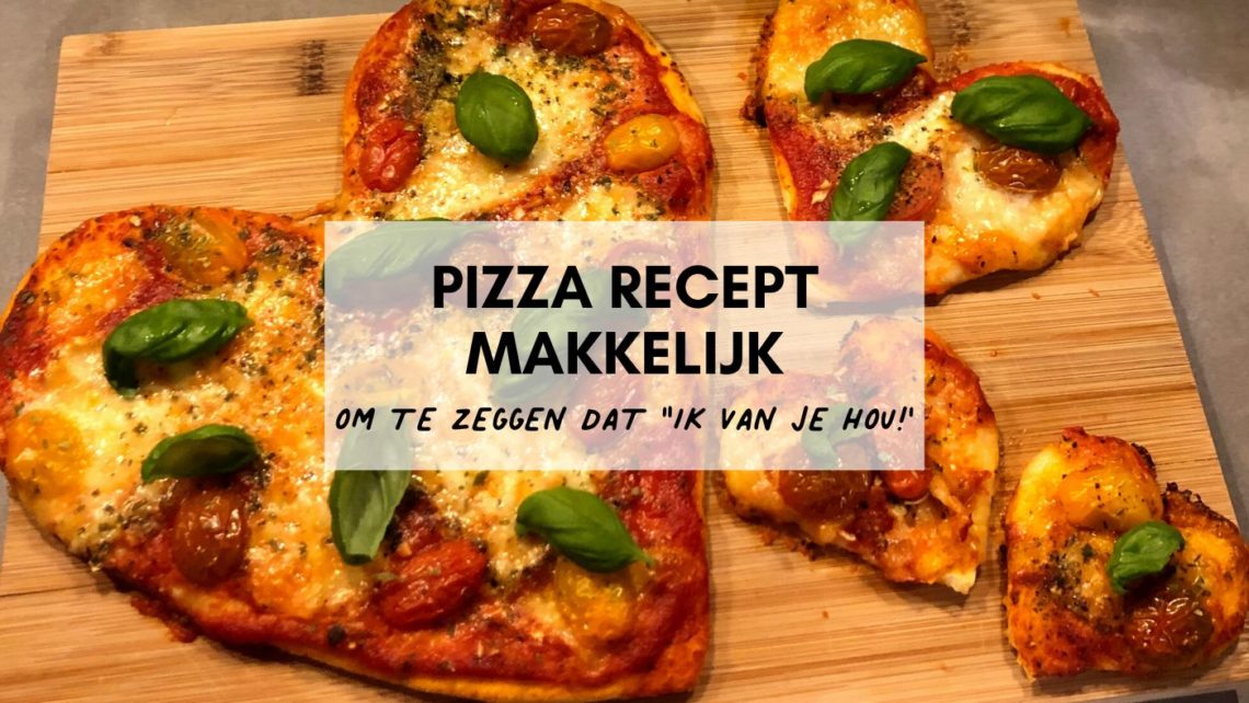 Makkelijk Pizza Recept uit het hart in het hart header