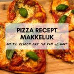 Makkelijk Pizza Recept uit het hart in het hart header