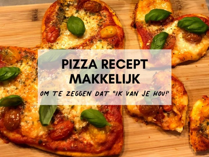 Makkelijk Pizza Recept uit het hart in het hart header