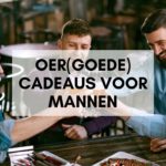 Oer(goede) cadeaus voor mannen - Bier cadeaus maar dan anders