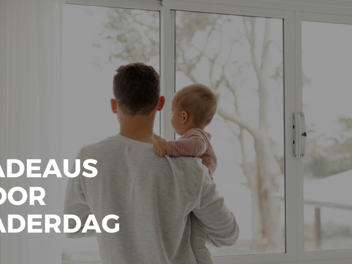 Cadeaus voor Vaderdag