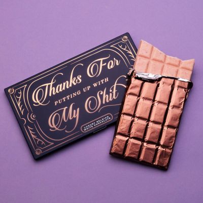 Chocolade 'Thanks For Putting Up With My Shit'